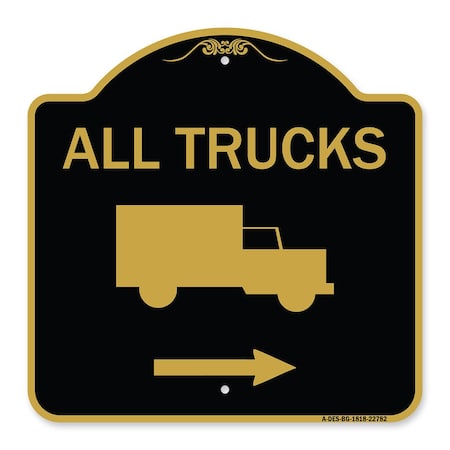 Signmission Trucks Sign All Trucks W/ Truck & Right Arrow, Black & Gold Aluminum Sign, 18" x 18", BG-1818-22782 A-DES-BG-1818-22782